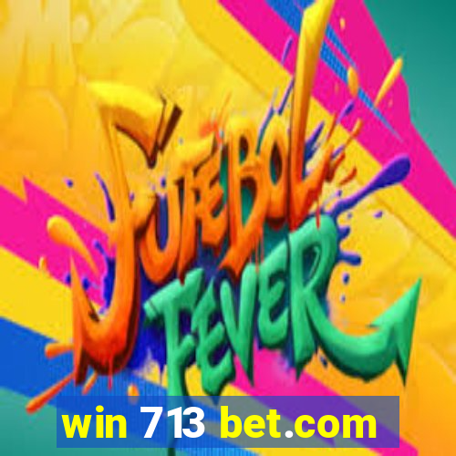 win 713 bet.com